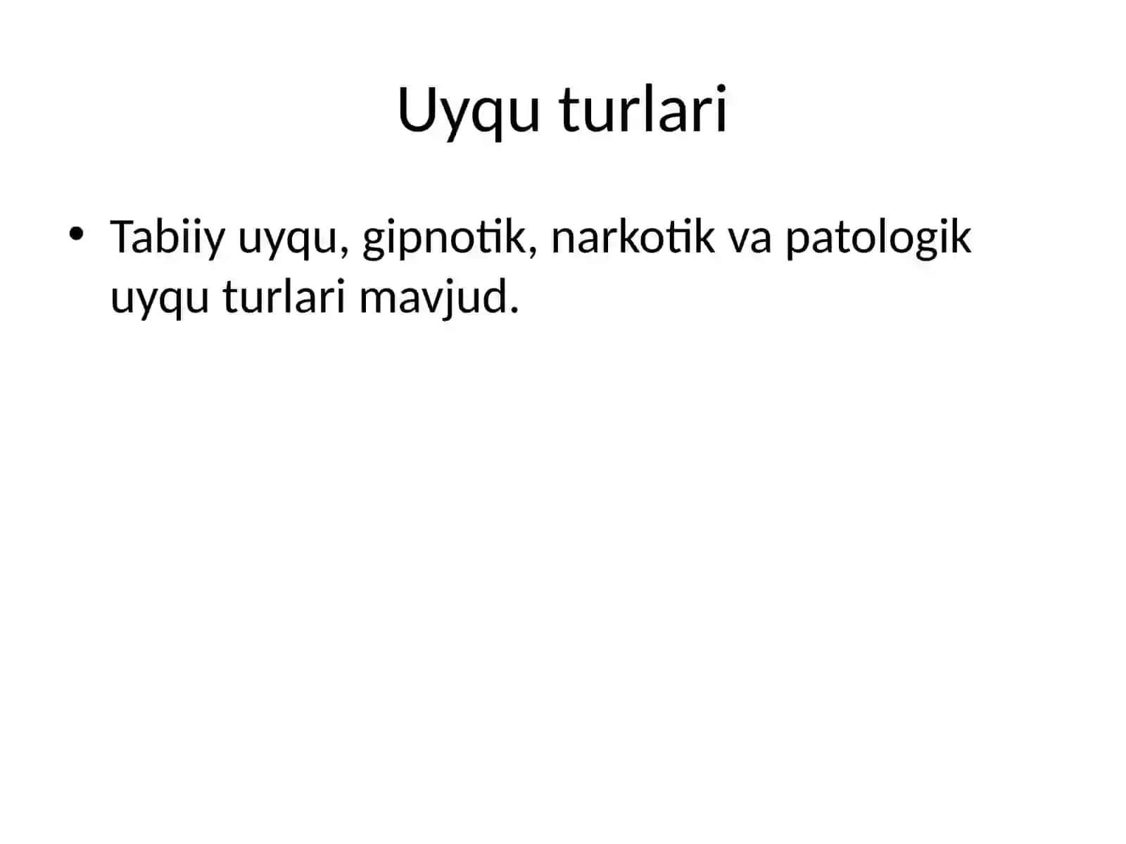 Uyqu va uning turlari. Uyqu nazariyalari 3