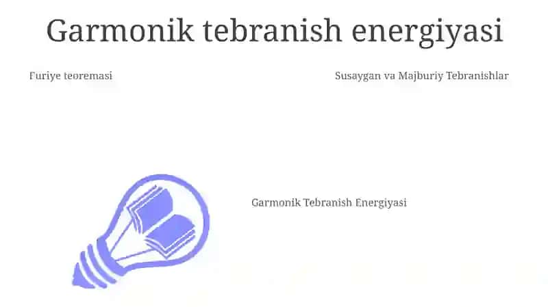 Garmonik tebranish energiyasi 3
