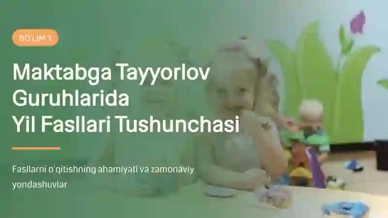 Maktabga tayyorlov guruhlarida yil fasllari 3