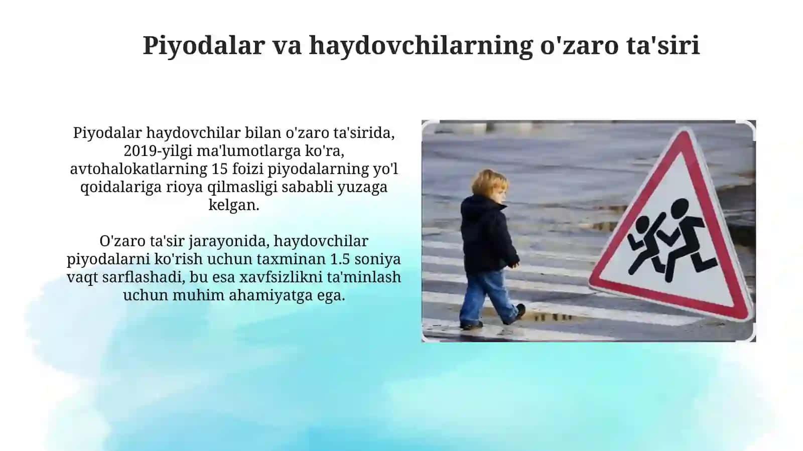 Piyodahaydovchilar o'zaro munosabati 3