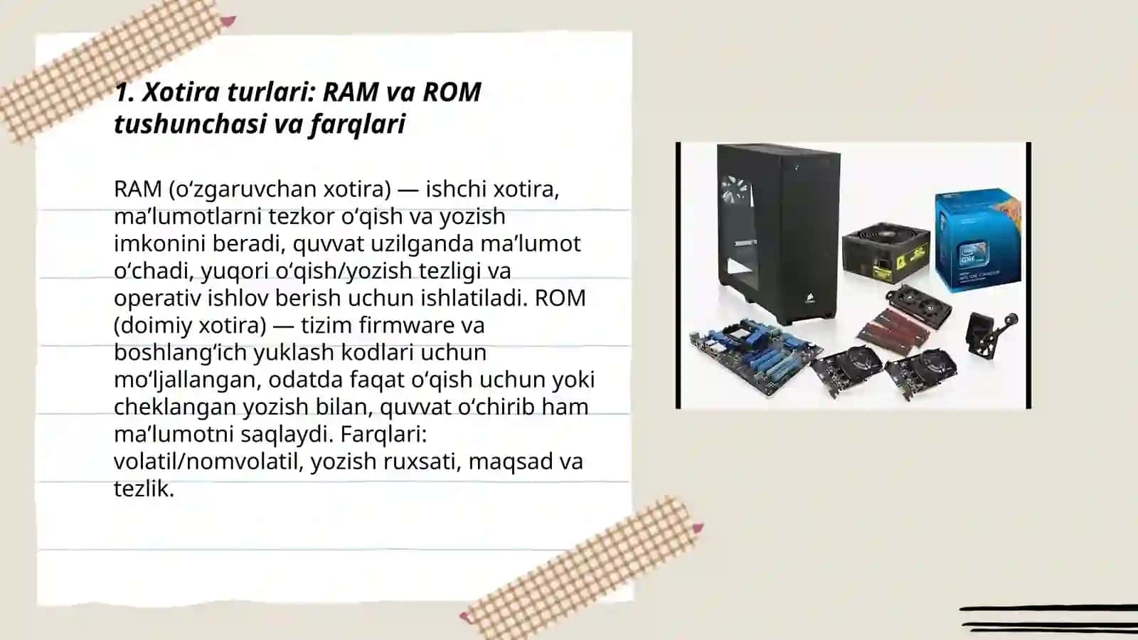 Xotira turlari haqida ma'lumot bering 3