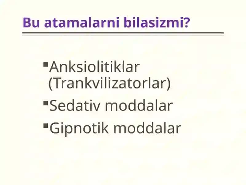 Trankvilizatorlar va sedativ tinchlantiruvchi moddalar 3