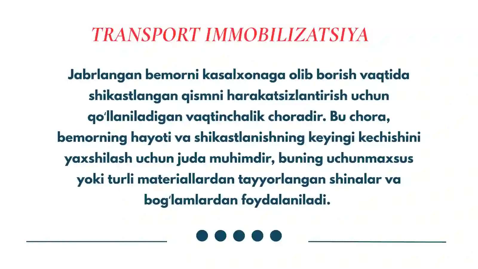 TRANSPORT IMMOBILIZATSIYA 3