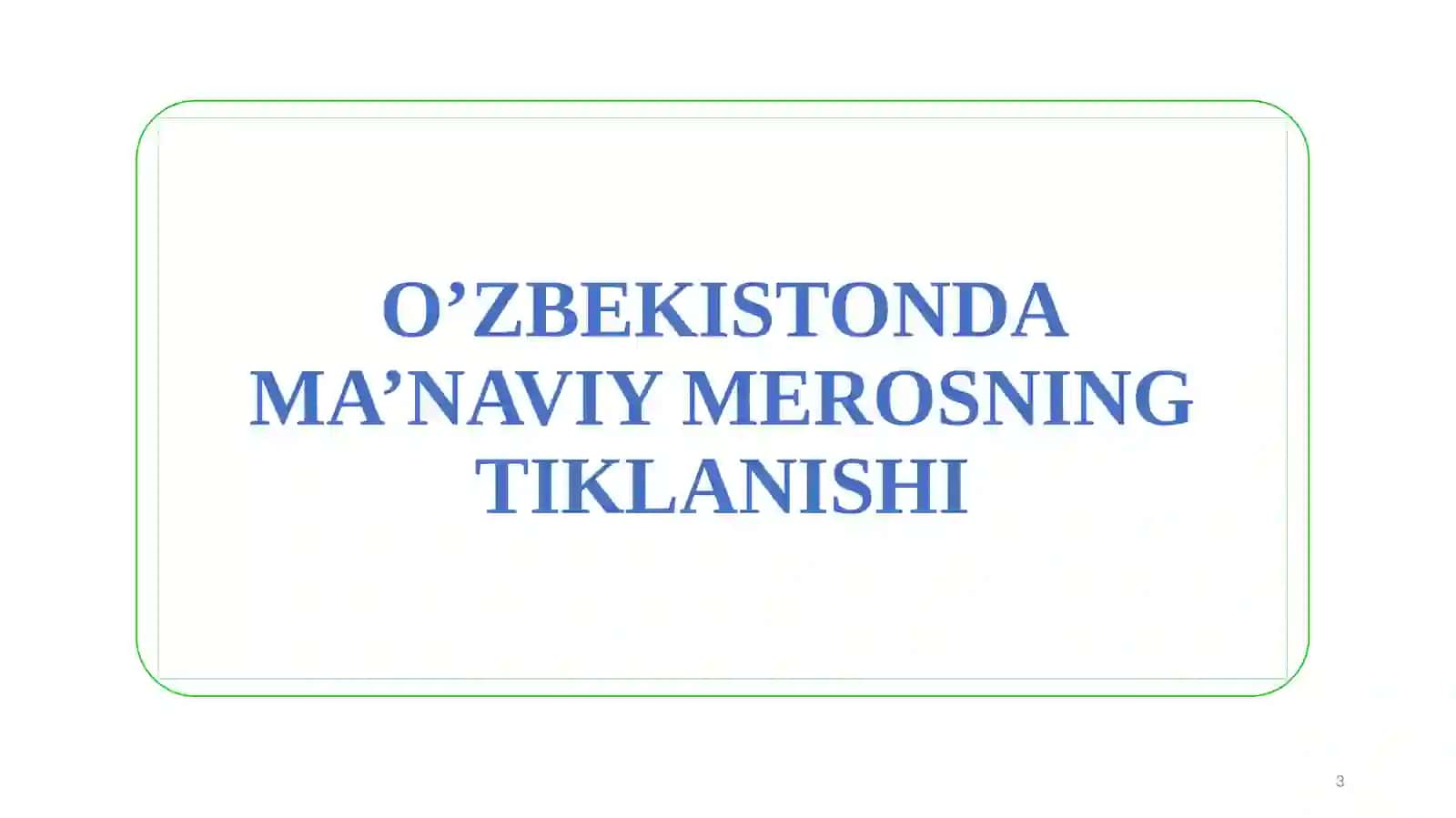O’ZBEKISTON RESPUBLIKASIDAGIMA’NAVIYVA MADANIY TARAQQIYOT 3