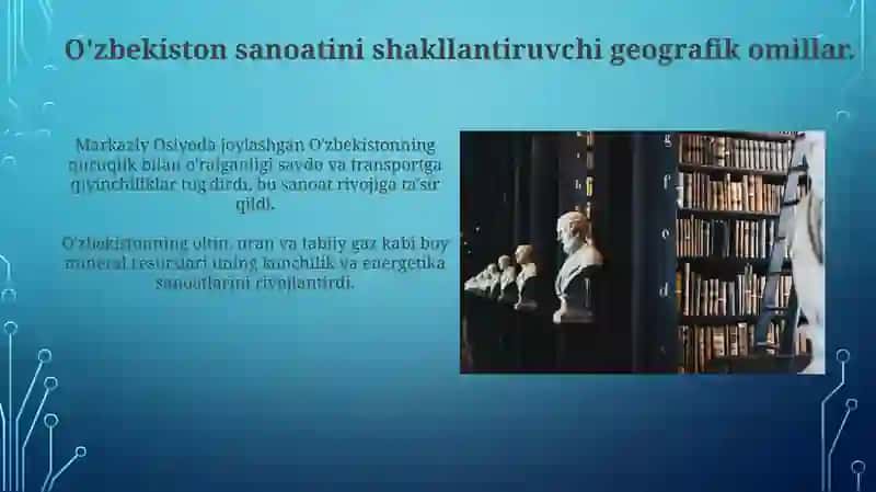 O'zbekiston sanoati tarixi va joylashuv xususiyatlari 3