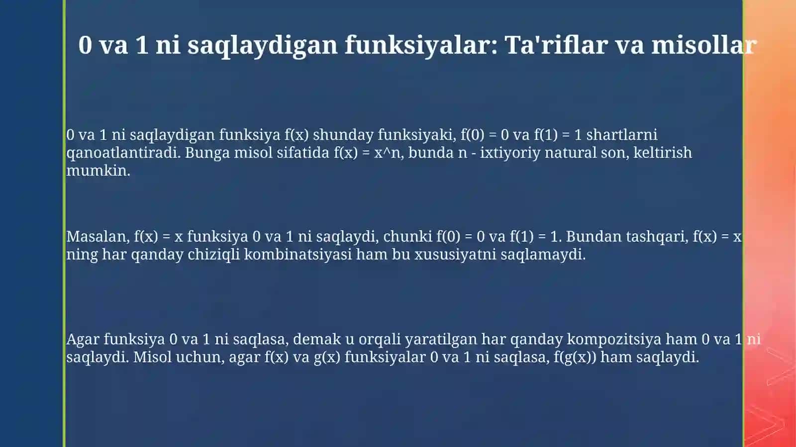 0 va 1 ni saqlaydigan funksiyalarning xossalari 3