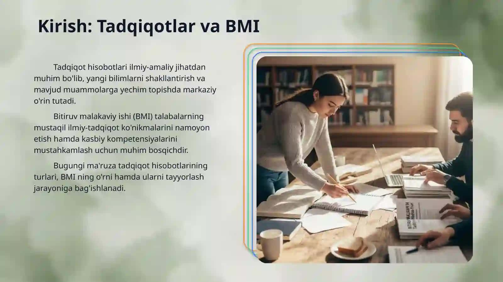 Tadqiqot hisobot turlari . Bitiruv malakaviy ish 3