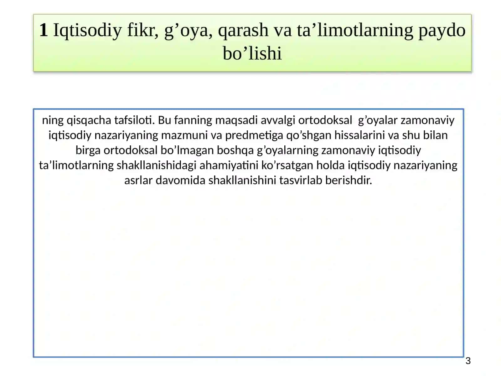IQTISODIY TA’LIMOTLAR TARIXI» FANINING PREDMETI VA O‘RGANISH USULI 3