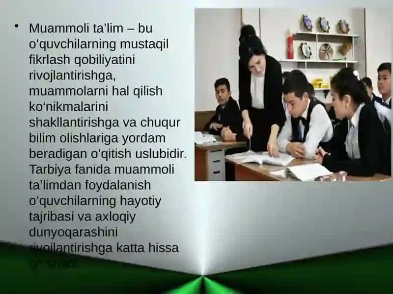 Tarbiya fanida muammoli ta'limning afzalliklari 3