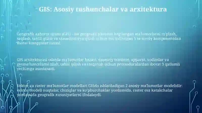 Zamonaviy geoaxborot tizimlari va texnologiyalari 3