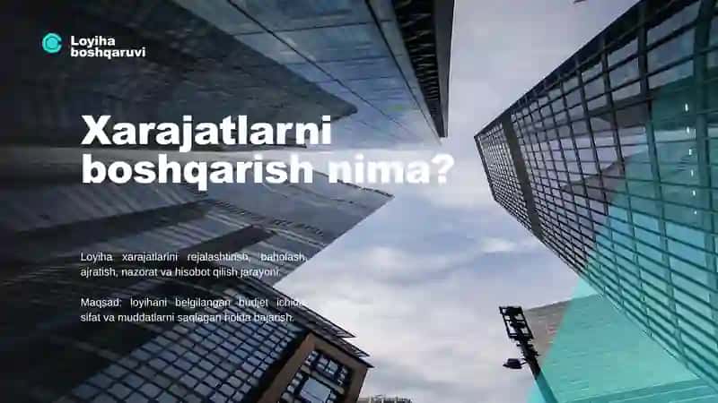 Loyihada xarajatlarni boshqarish 3