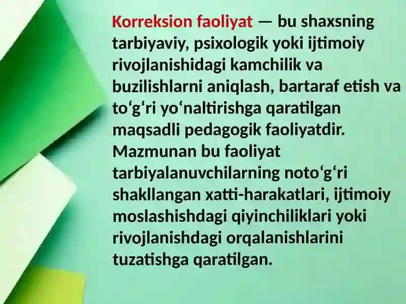 Korreksion faoliyatning mazmun mohiyati. 3