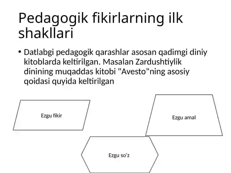 Pedagogik fikrlar tarixiyligi 3