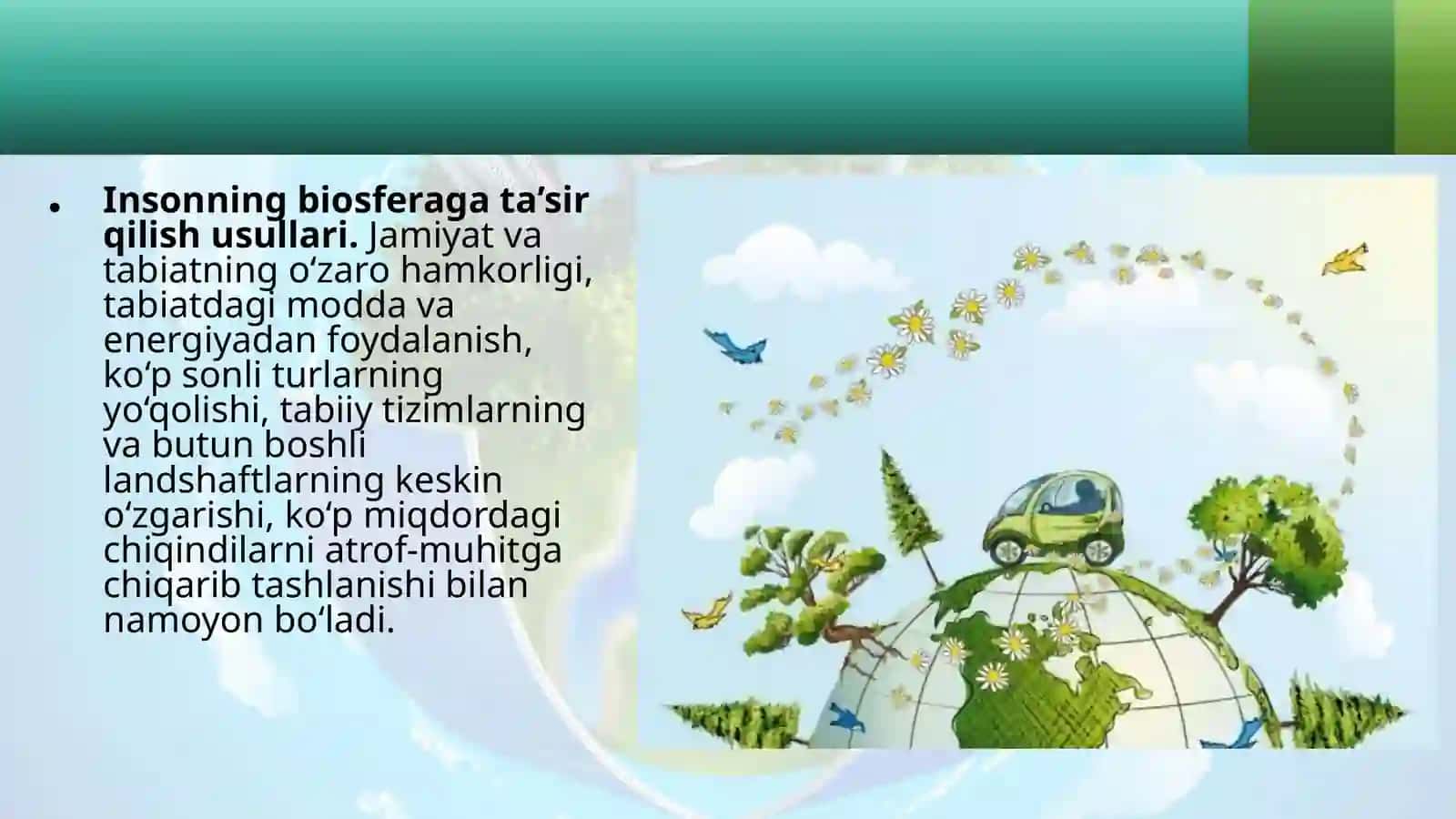 Inson faoliyati biosfera gat’a siri 3
