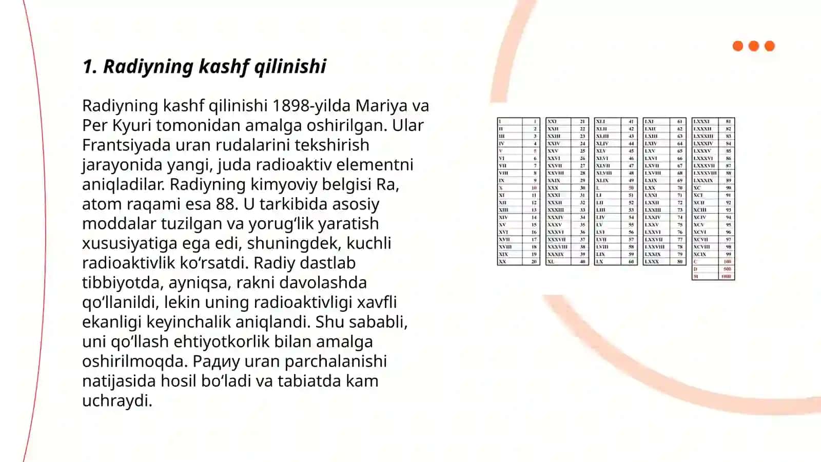 M.Kyurening kimyoviy kashfiyoti. Radiy birikmalarining xossalari 3