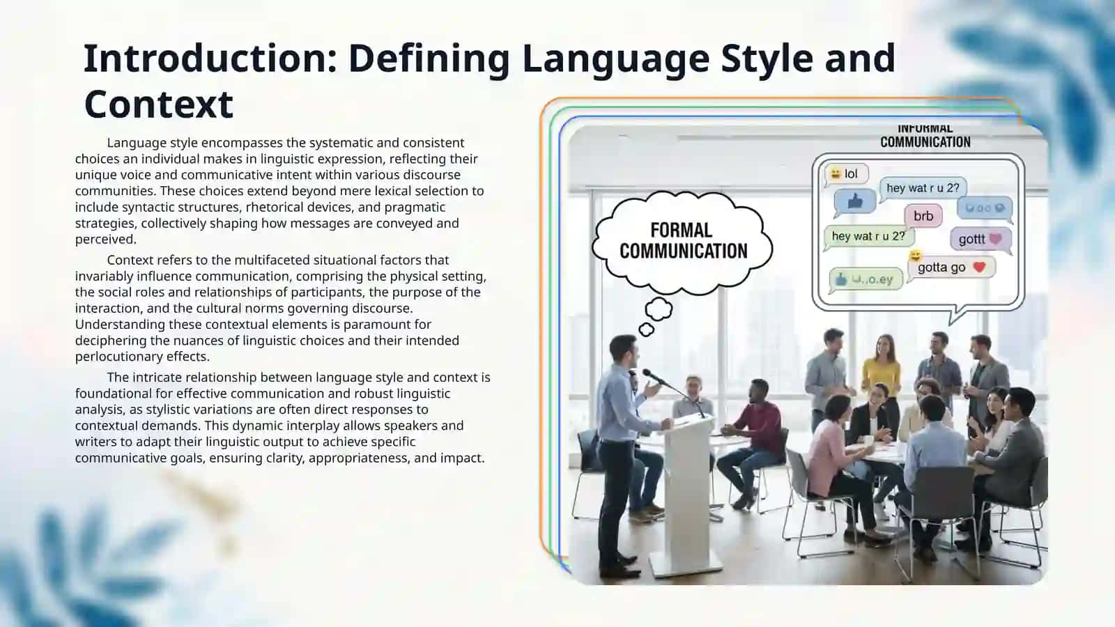 Write a report explaining the relationship between Language Style and Context 3
