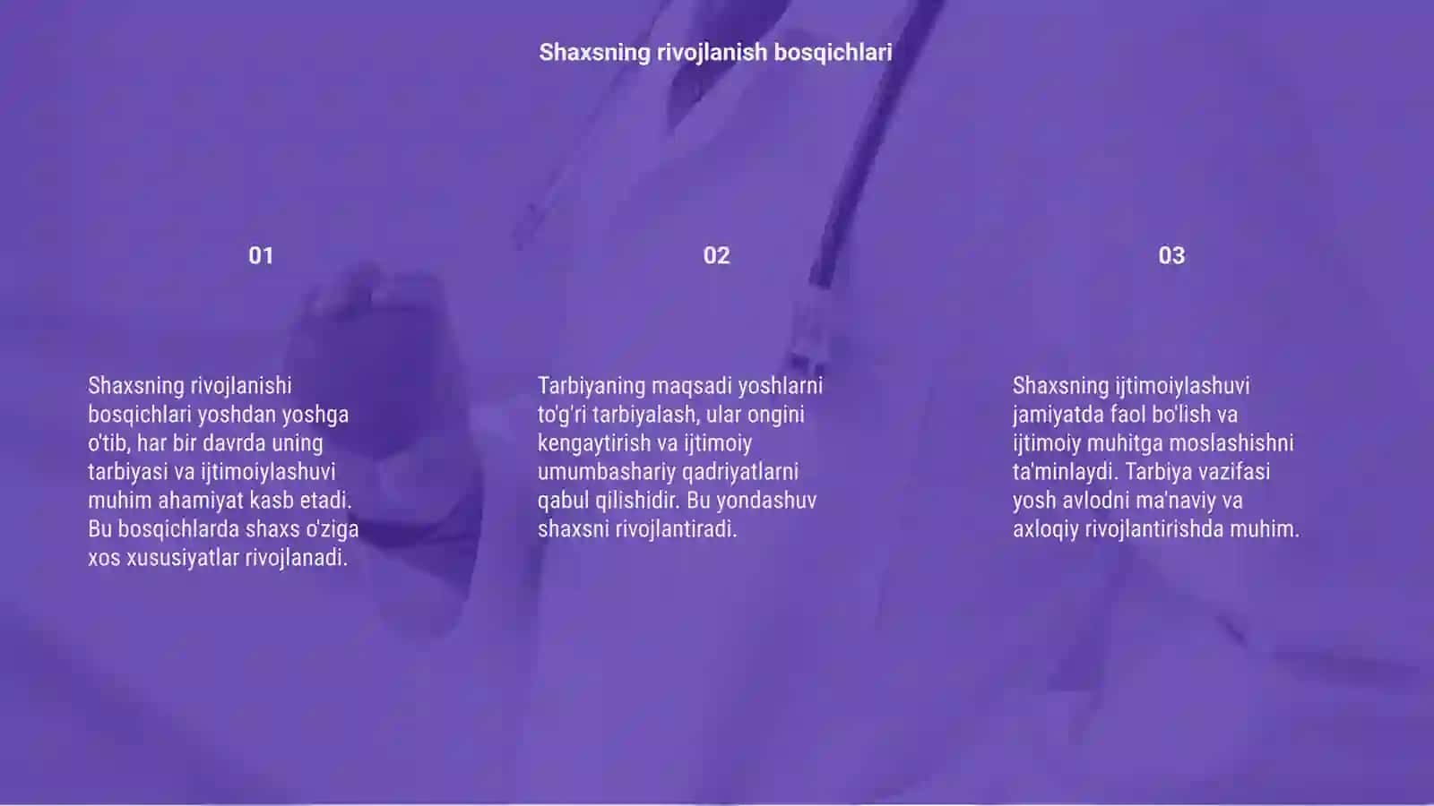 Shaxsning rivojlanishi, tarbiyasi va ijtimoiylashuvi, tarbiya maqsadi va vazifalari 3