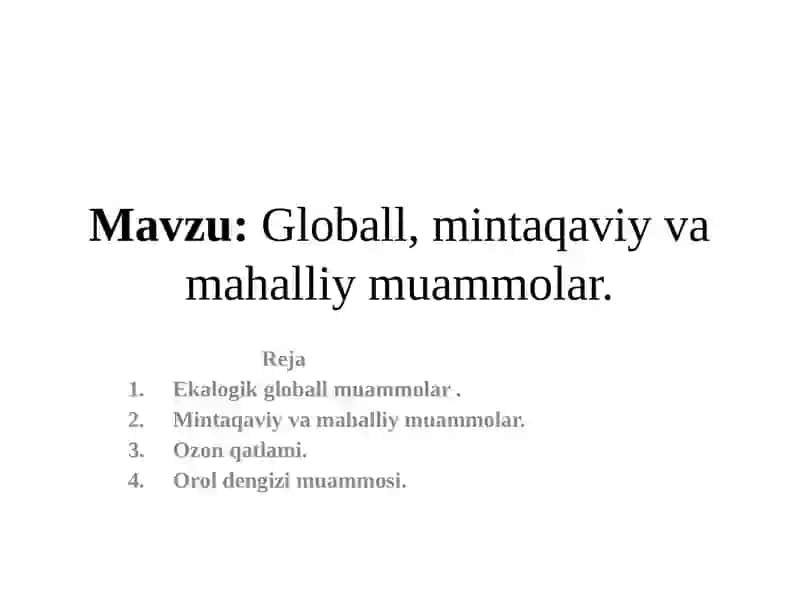 Globall, mintaqaviy va mahalliy muammolar. 3