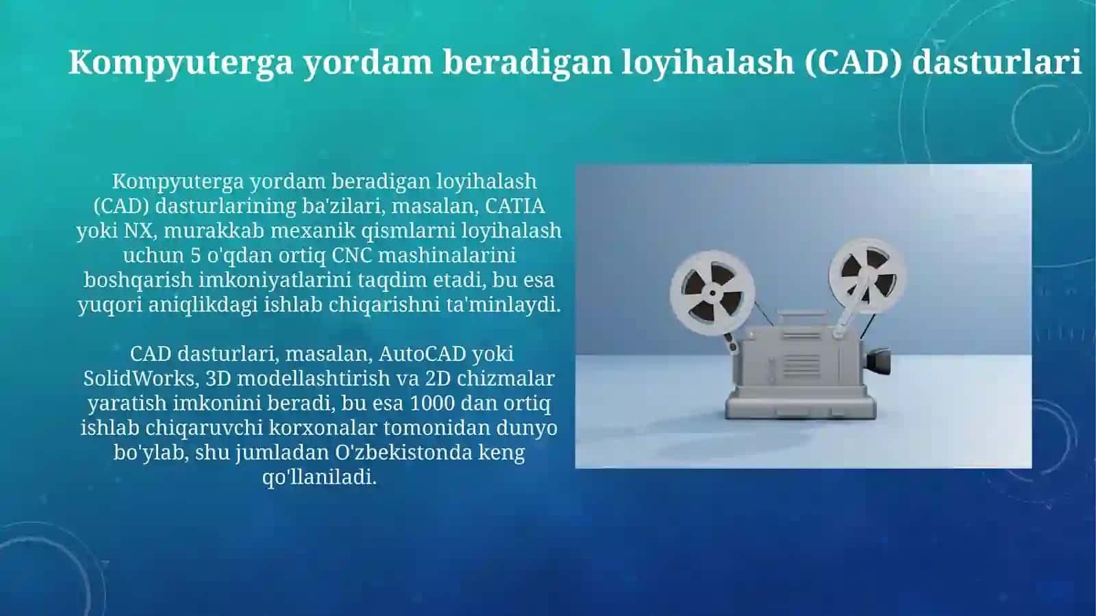 CAM (Computer-Aided Manufacturing) tizimlariga kiruvchi dasturlar 3