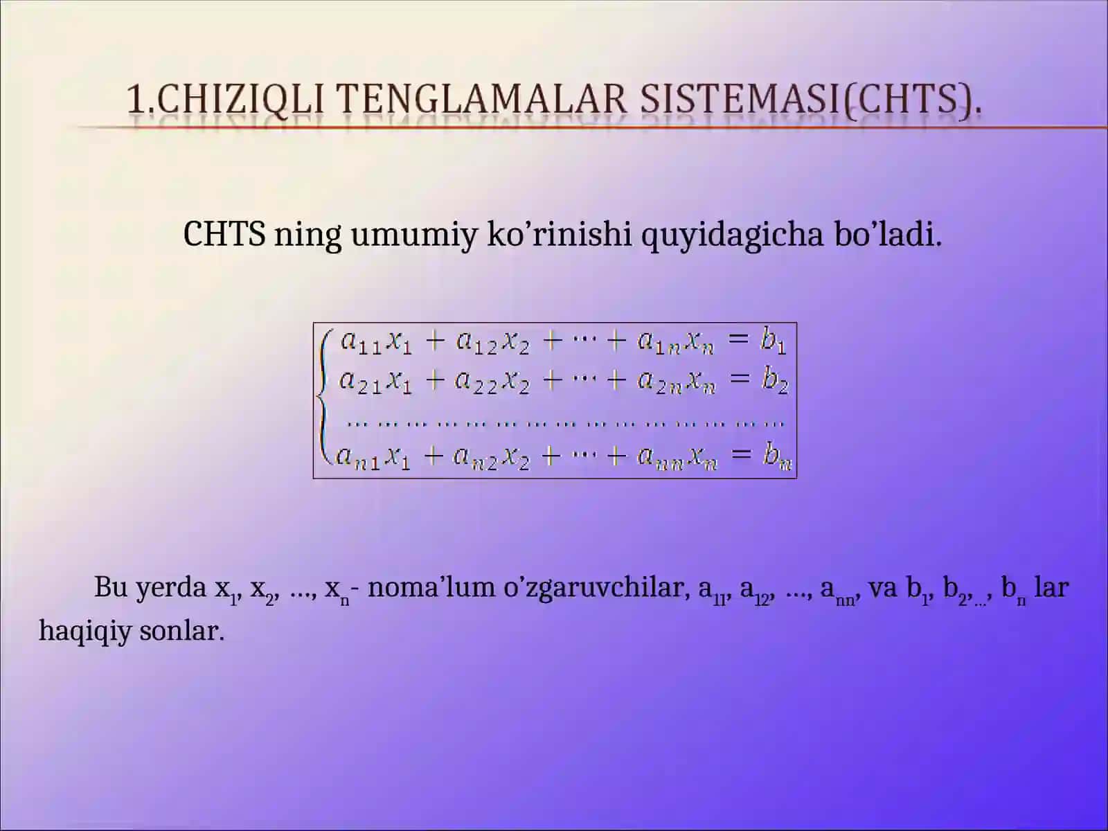 Chiziqli tenglamalar sistemasi(CHTS) 3