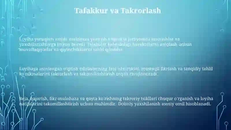 Oʻquv - loyihaviy taʼlimning asosiy tamoyillari 3