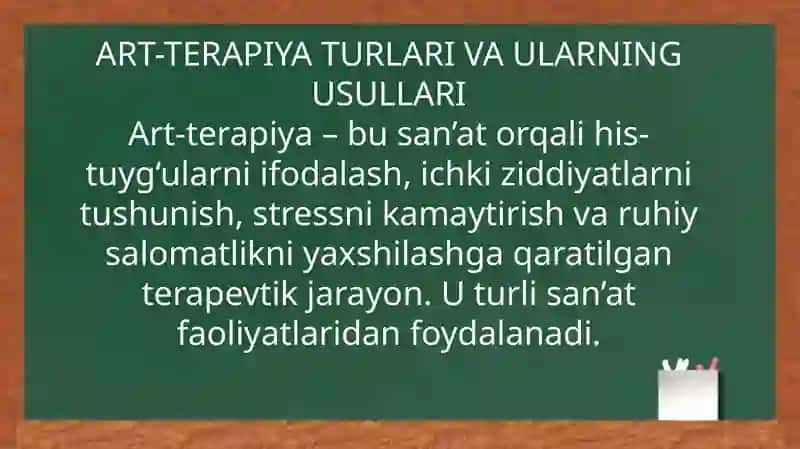 Art-terapiya turlari, o’zaro ta’sir va faoliyat  usullari 3