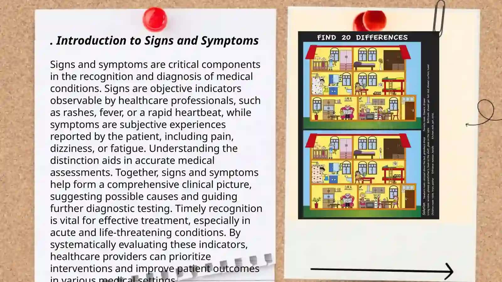 Make a report describing the difference bet ween sign and symptom.Provide different examples in different situations 3