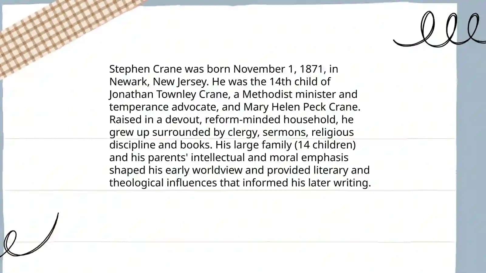 Stephen Crane.Biography.Literary career,literary vorks,style of vriting 3