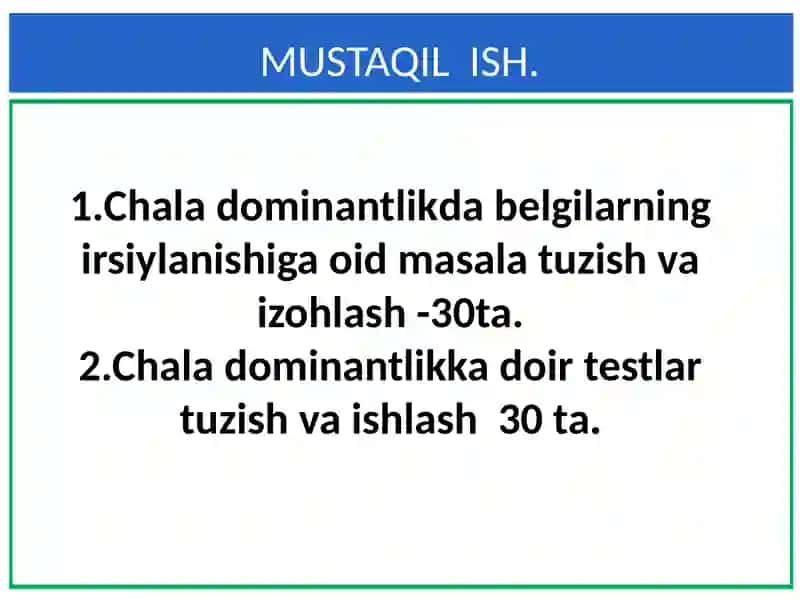 Chala dominantlikga doir masalalar  yechish 3
