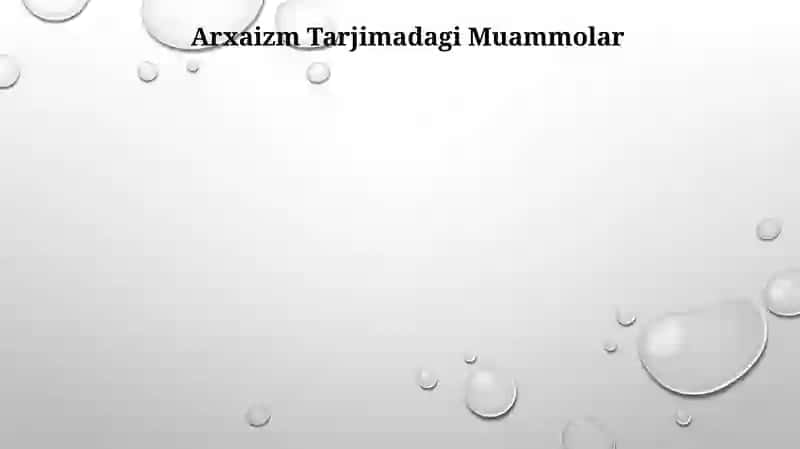 Arxaizm Tarjimadagi Muammolar 3