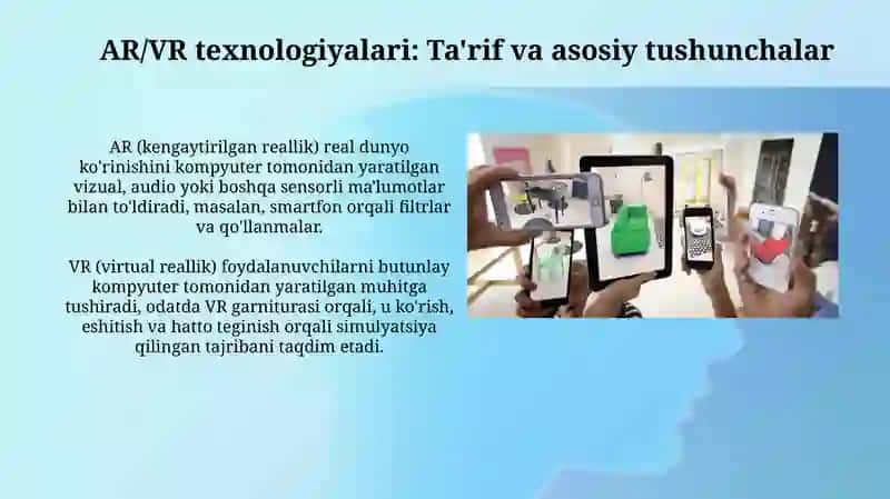 AR/VR texnologiyalarining sohalar bo’yicha qo’llanilishi 3