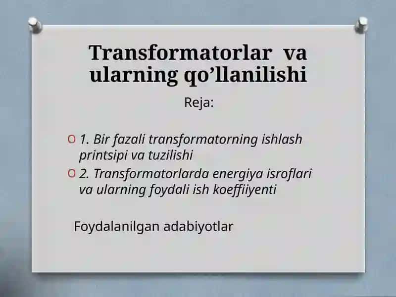 TRANSFORMATORLAR VA ULARNING QO’LLANILISHI 3