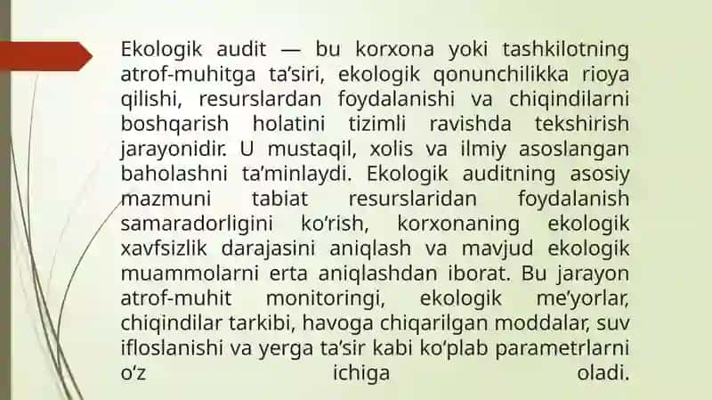 Ekologik audit nima maqsadda o'tkaziladi? 3