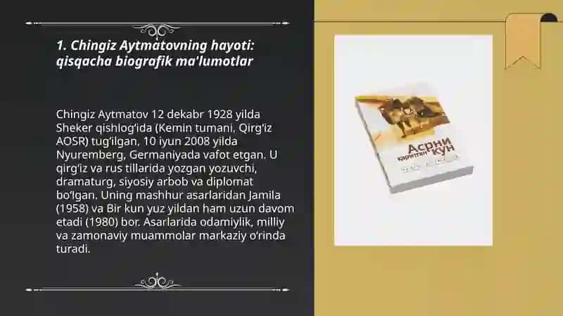 Chingiz Aytmatov hayoti va asirga tatigulik kun ramanini haqida 3