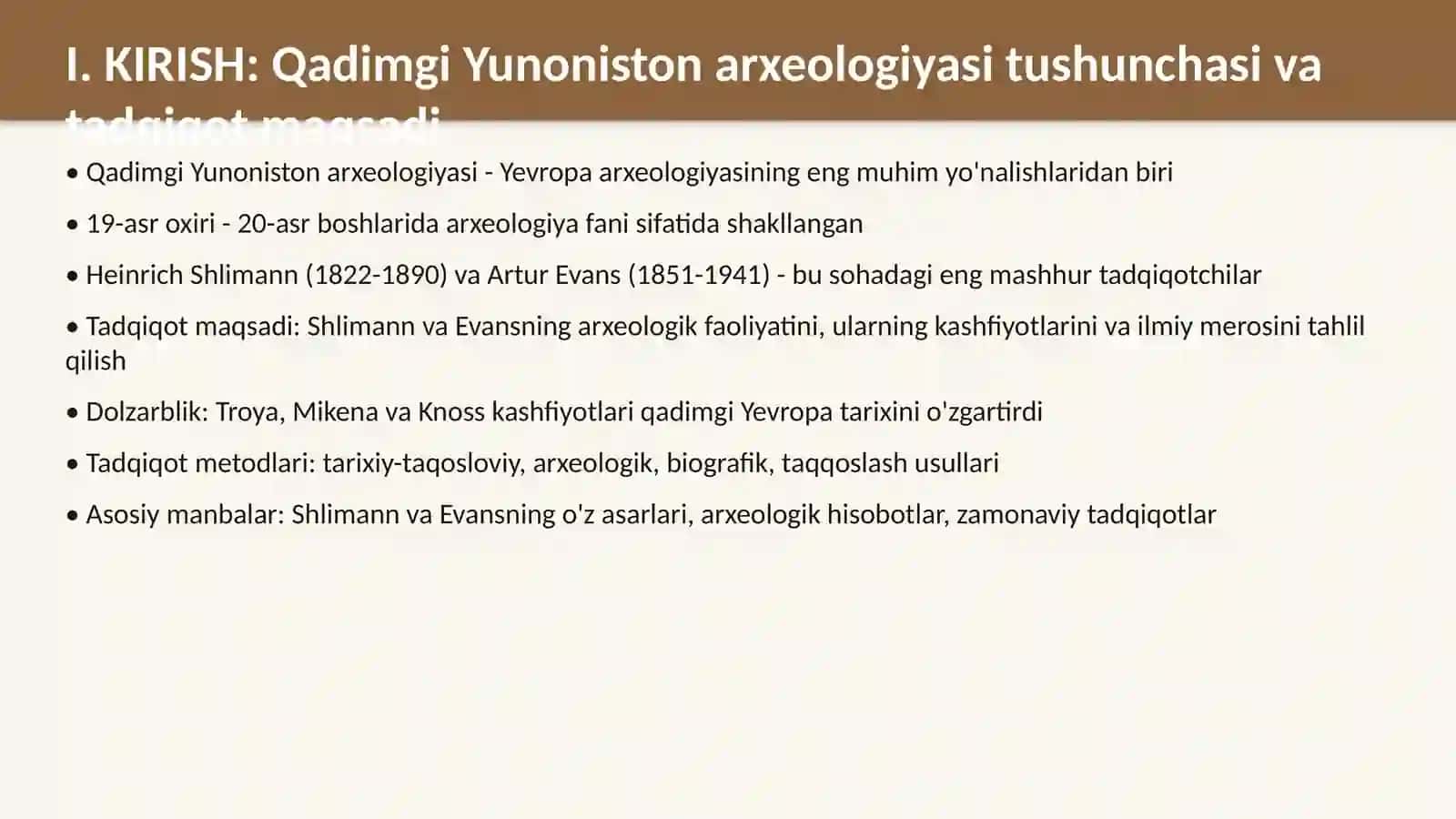Qadimgi Yunonistonning arxeologik oʻrganilishi: G.Shlimann va A.Evans faoliyati 3