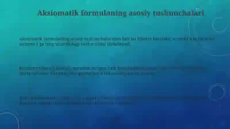 Kvant mexanikasining aksiomatik shakllanishi 3