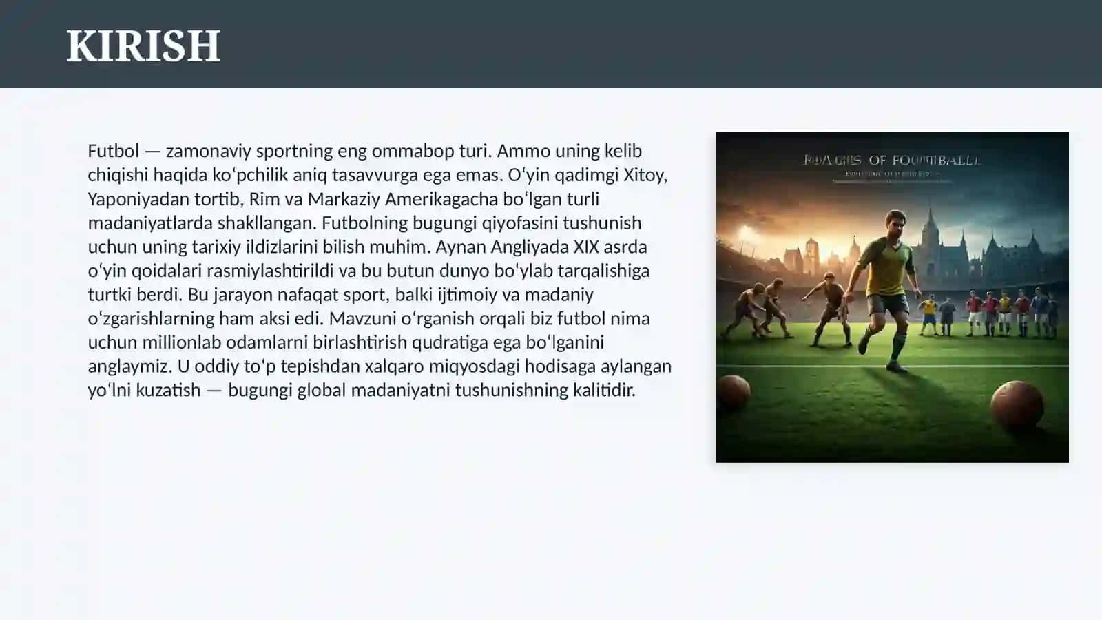 FUTBOL O`YININI PAYDO BO`LISHI 3