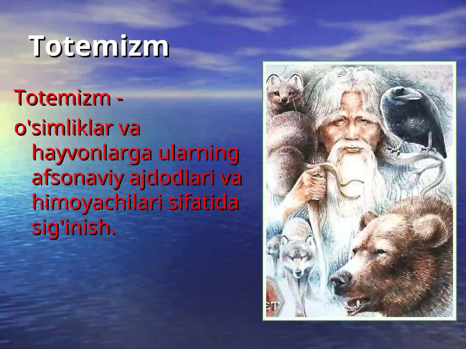 Ibtidoiy tasavvurlar (animizm fitishezm totemizm) mazmuni 3