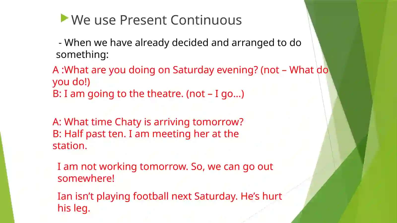 Present Continuous and Present Simple for the future 3