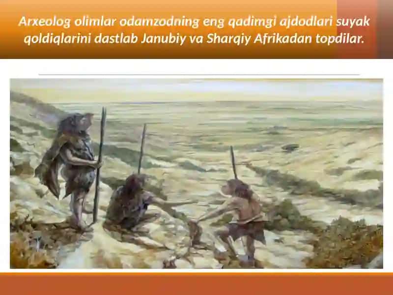 Eng qadimgi odamlar va ularning manzilgohlari 3