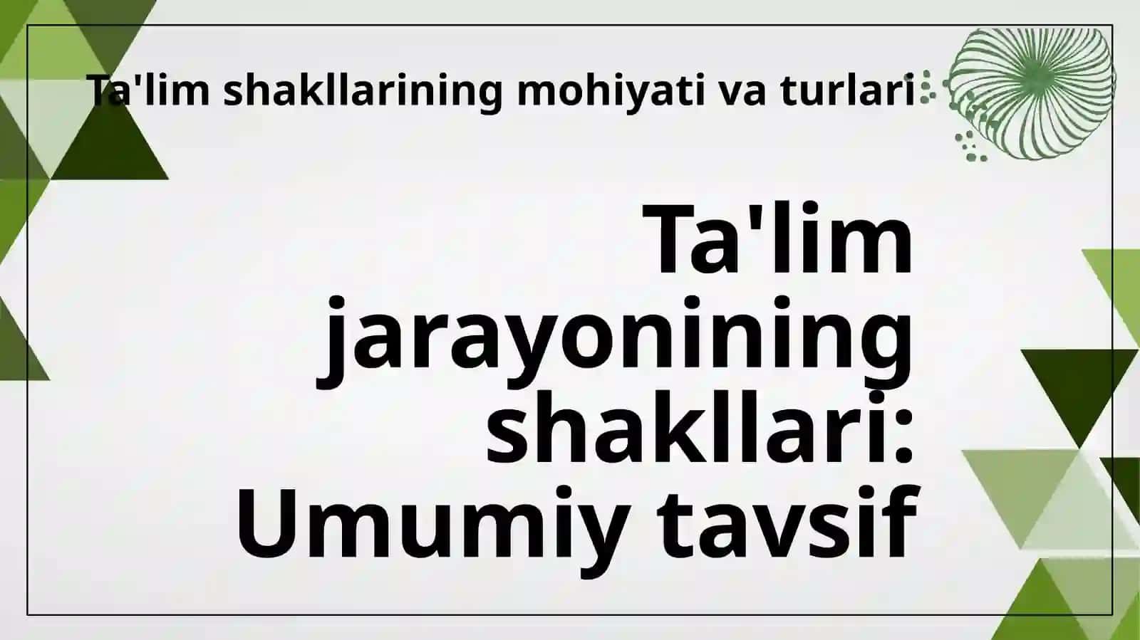 Taʼlim jarayonining shakllari va metodlari 3