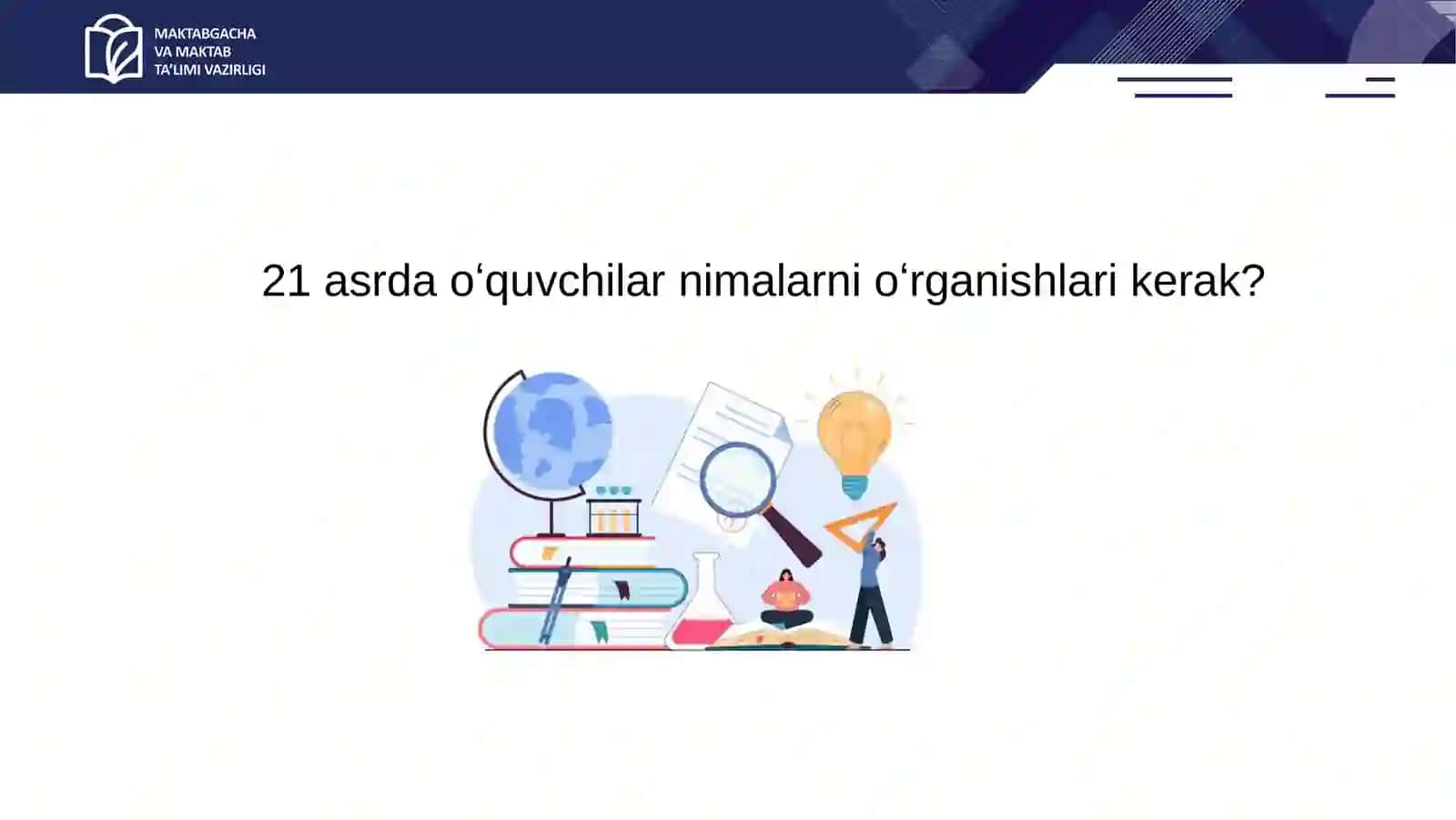 3-mavzu.OʻquvchilardaXXIasrkoʻnikmalarinishakllantirish 3