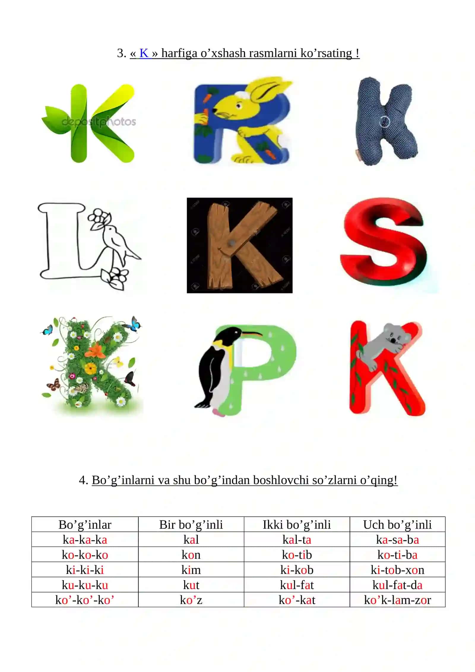 «K» harfiga o’xshash rasmlarni ko’rsating! 3