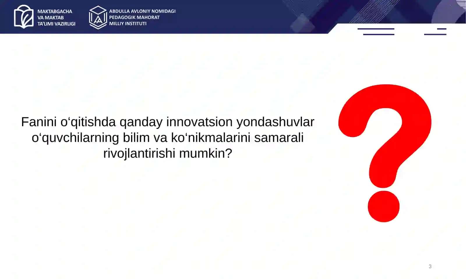 FANNI O‘QITISHDA INNOVATSIONYONDASHUVLAR 3