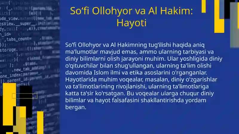 Soʻfi Ollohyor va Al Hakim: Hayoti 3
