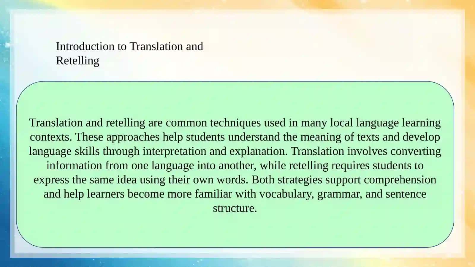 Approaches Used in Local Contexts: Translation / Retelling 3