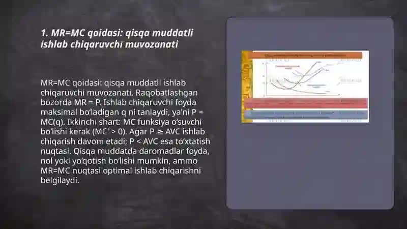 MR=MC qoidasi: qisqa muddatli ishlab chiqaruvchi muvozanati 3