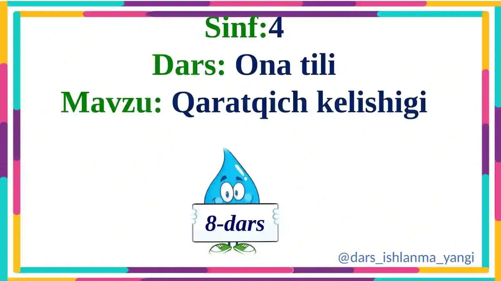 Mavzu: Qaratqichkelishigi 3