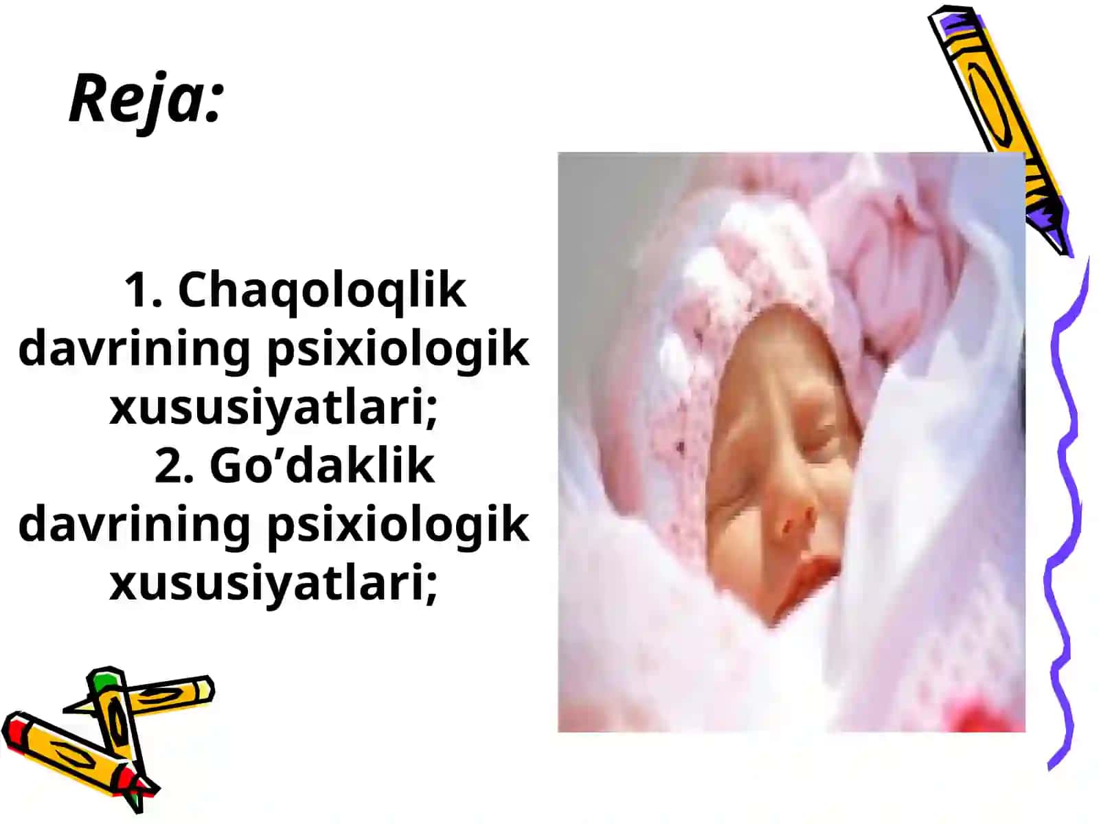 Chaqoloqlik va go'daklik davrining psixologik xususiyatlari 3