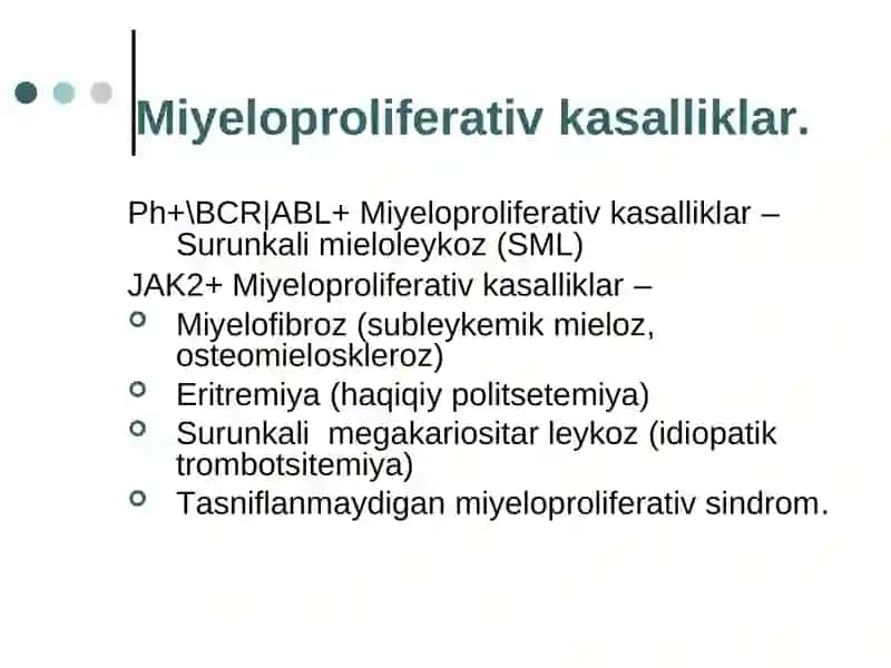 Miyeloproliferativ kasalliklar. Diagnostikasi va davolash tamoyillari. 3